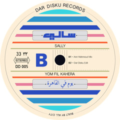 B1 - Sally - Yom Fil Kahera (Amr Mahmoud Mix)