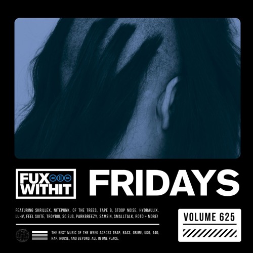 FUXWITHITFRIDAYS - 625
