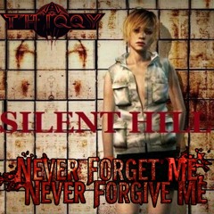Silent Hill 3 - Never Forgive Me Never Forget Me ( THiQQy remix )