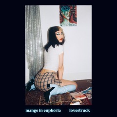 Mango In Euphoria - Lovestruck