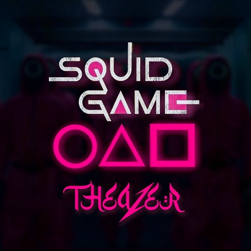 Theazer - Squid Game (Original Mix)