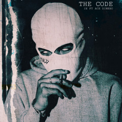 THE CODE FT ACE DINERO