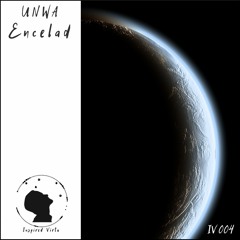 UNWA - Encelad, Infinity [IV004 Preview]
