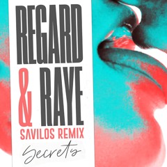 Regard & RAYE - Secrets (Savilos Bootleg)