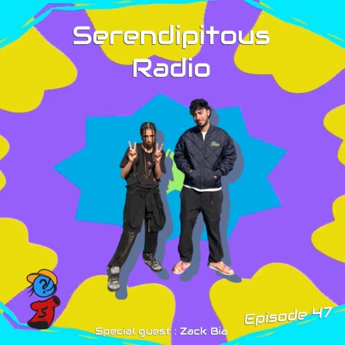 Serendipitous Radio Episode 47 Special Guest: Zack Bia : Dazegxd  , Kuru y Mas!