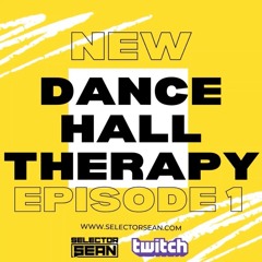 Dancehall Therapy - Episode 1