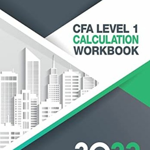 Stream ?CFA Level 1 Calculation Workbook 300 Calculations to Prepare
