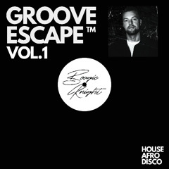 GROOVE ESCAPE VOL.1