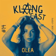 Olea - KLANGCAST#014