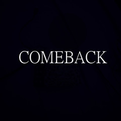 COMEBACK (prod. drippxyblue x liismp3)