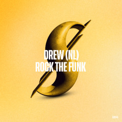DREW (NL) - Rock The Funk (Original Mix) [Summer-ized Sessions]