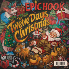 Epic Hook -  The Twelve Days of Christmas cover