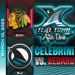 San Jose Sharks vs Chicago Blackhawks - 3/13/2025 - Teal Town USA After Dark (Postgame)