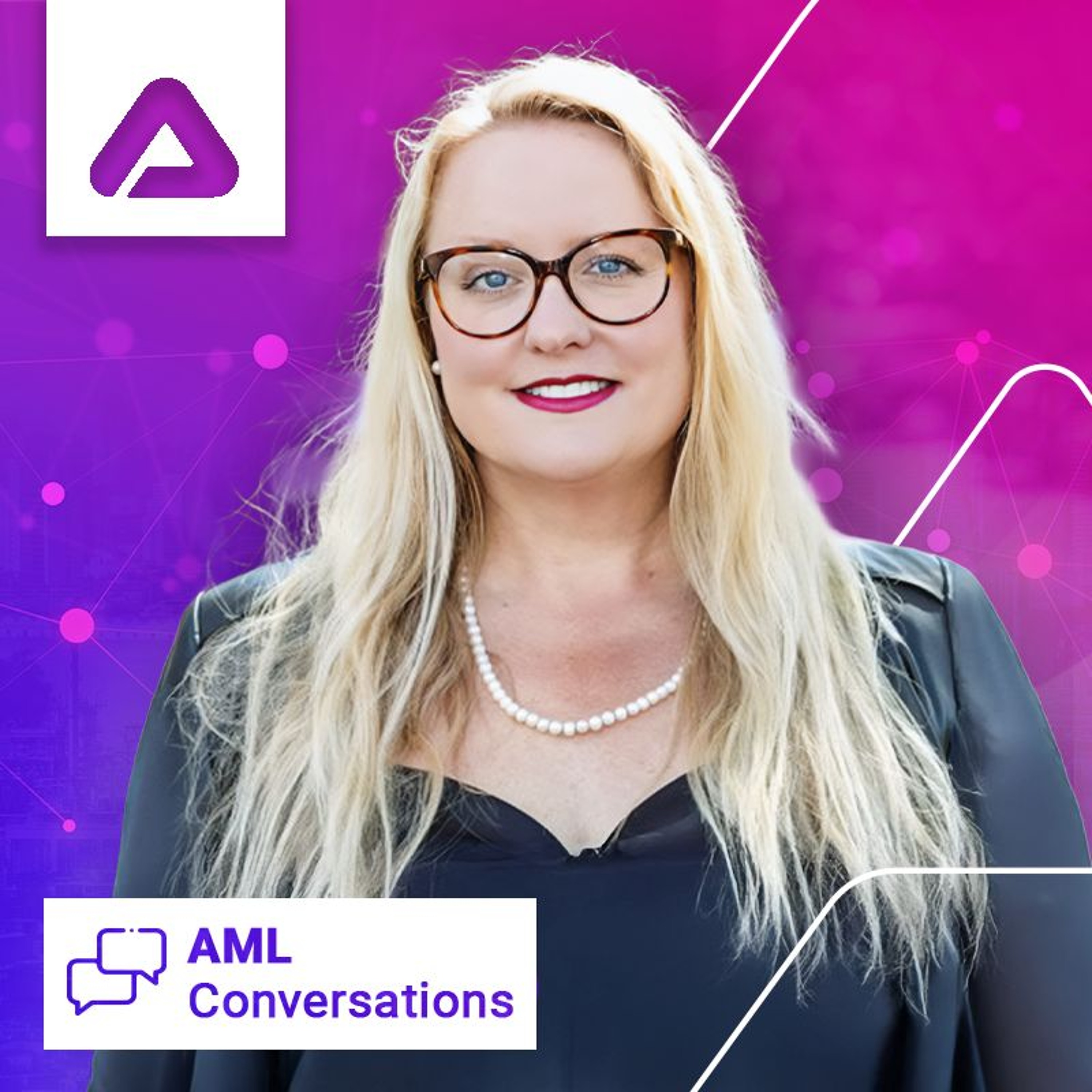 AML Conversations Monthly Chat with Sarah Beth Felix episode artwork