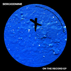 Sergiodnine - On The Record (Original Mix)_TEC338