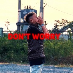 Lil Roff - Don't Worry