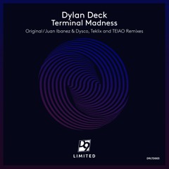 Dylan Deck - Terminal Madness (Teklix Remix)