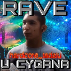 Rave U Cygana | hardcore_tadziu remix