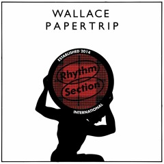 RS065 - Wallace - Papertrip [EP Preview]
