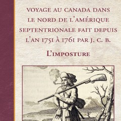 READ B.O.O.K Voyage au Canada dans le nord de l'AmÃ©rique septentrionale fait depuis l'an 1751 Ã