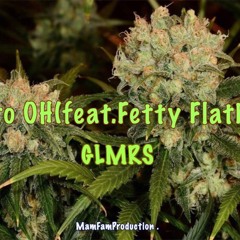FOR to OH(feat.Fetty Flatbush) - GLMRS