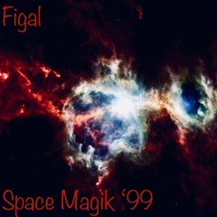 Figal - Space Magik '99