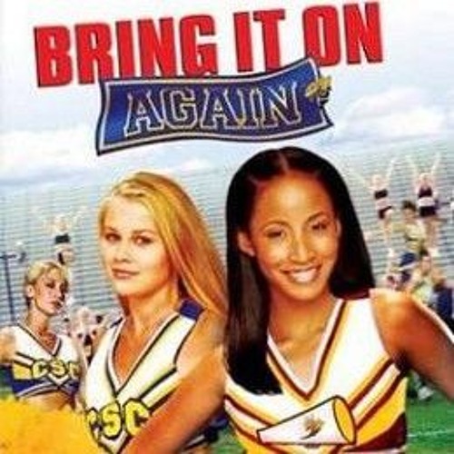 Bring It On Again