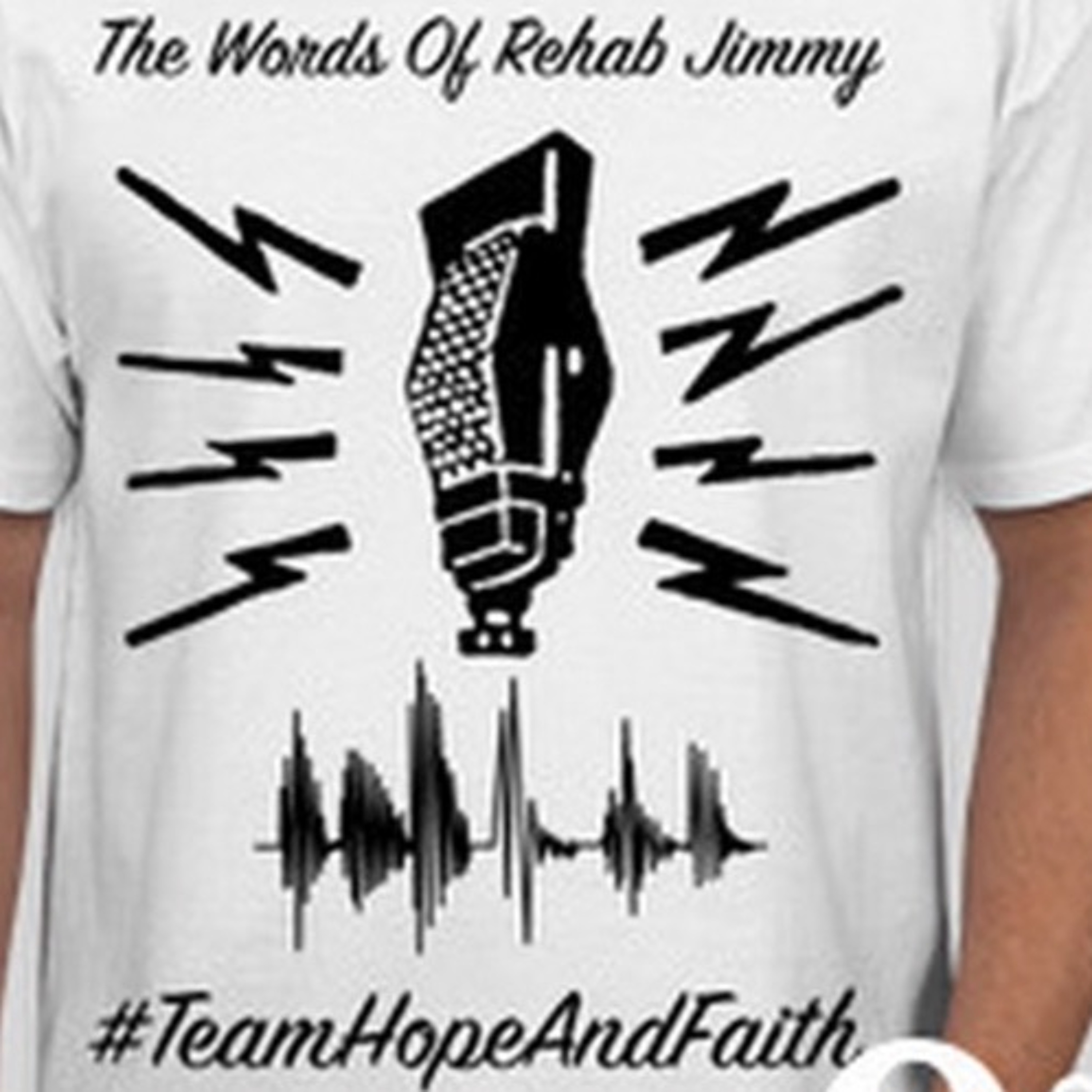 The Words Of Rehab Jimmy