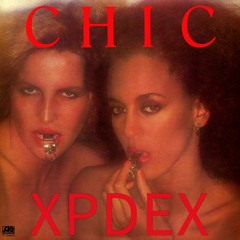 Chic - Everybody Dance (XPDEX Breaks Remix) [FREE DOWNLOAD]