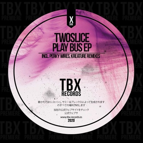 Premiere: TwoSlice - Play Bus (Perky Wires Remix) [TBX Records]
