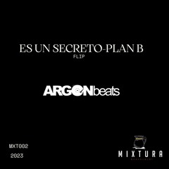 Es Un Secreto - Plan B (Argonbeats Flip)