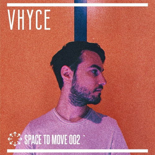 Space To Move 002 - VHYCE