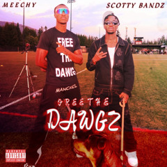 ScottyBandz, Meechy - Free The Dawgs
