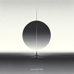 Dilatation