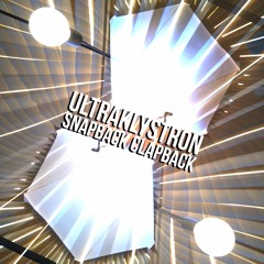 Ultraklystron - Snapback Clapback (Full Vocal Version)