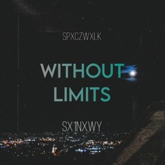 Sx1nxwy, SPXCZWXLK - WITHOUT LIMITS