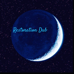 Restoration Dub