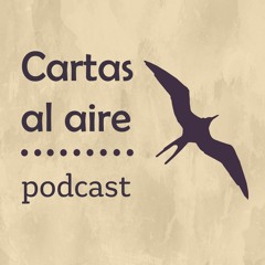 Primera Carta.  Cartas Al Aire Podcast