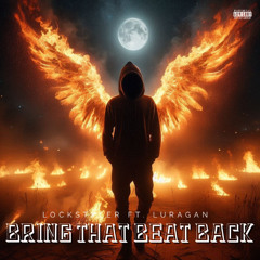 Lockstyler ft. Luragan - Bring That Beat Back