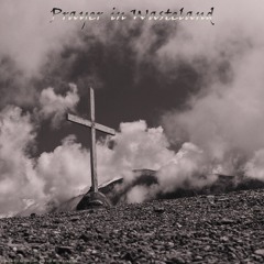Prayer in Wasteland