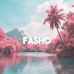 Fasho (prod. adriel x sams x bbkj)