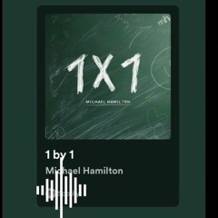 Michael Hamilton - 1 By 1
