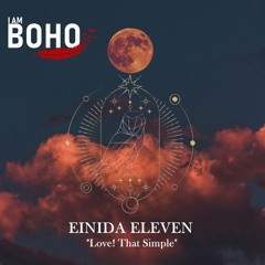 Einida Eleven - Love! That Simple [I Am Boho Records]