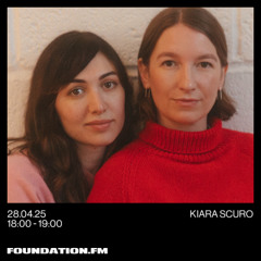 kiara scuro - 28.04.2025 - foundation.fm
