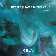 Live Set @ Jam & Butter 7-19-25