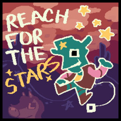 REACH FOR THE STAAAAARS
