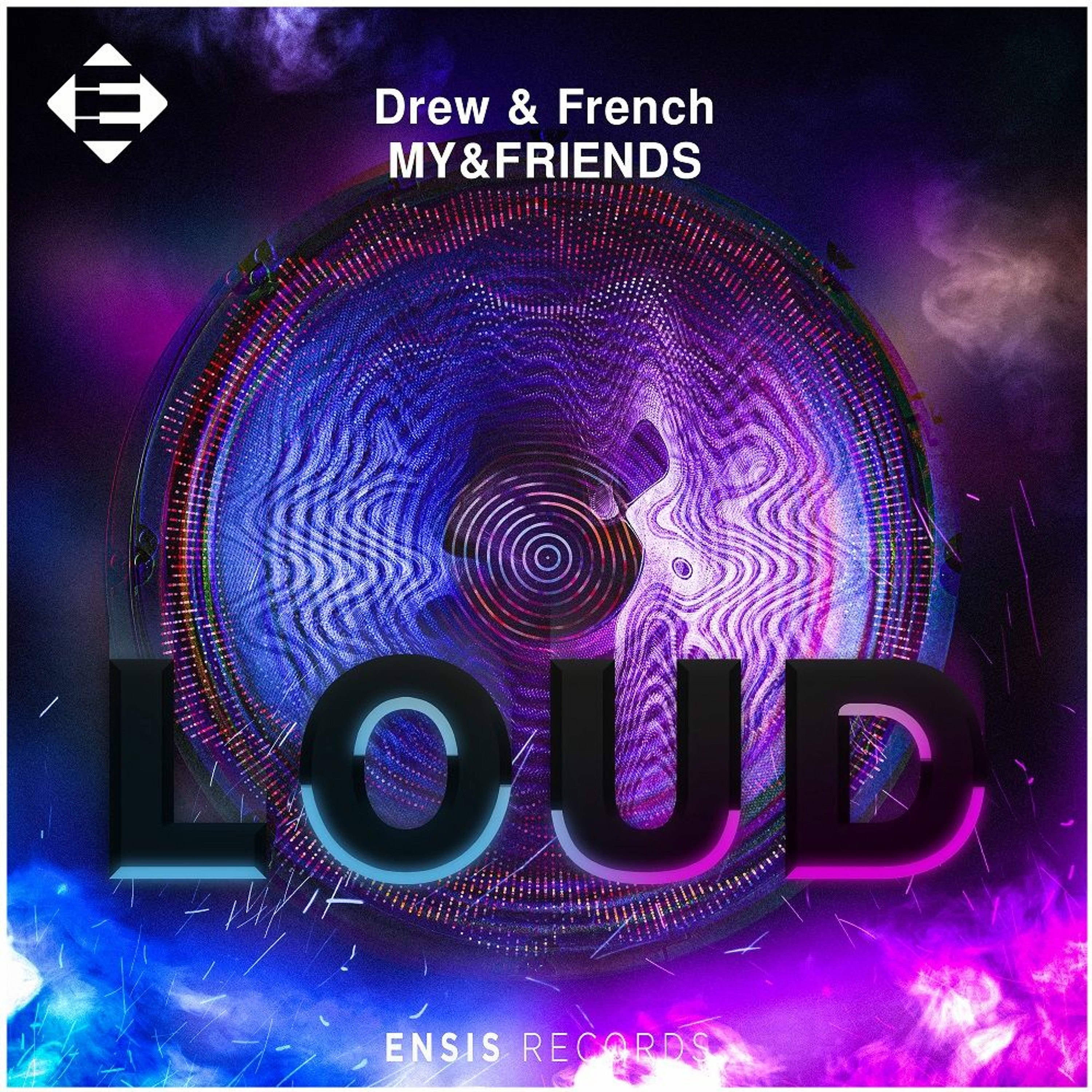 Drew & French, MY&FRIENDS - LOUD episode artwork