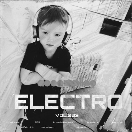 Stream Electro Vol 003 | Darkwave | EBM | Post-Punk | Coldwave