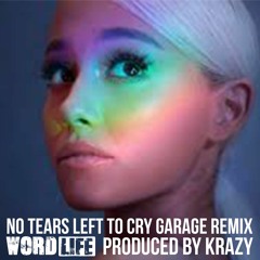 NO TEARS LEFT TO CRY GARAGE REMIX PRODUCED BY KRAZY