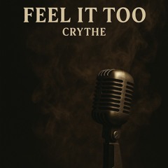 Feel it too